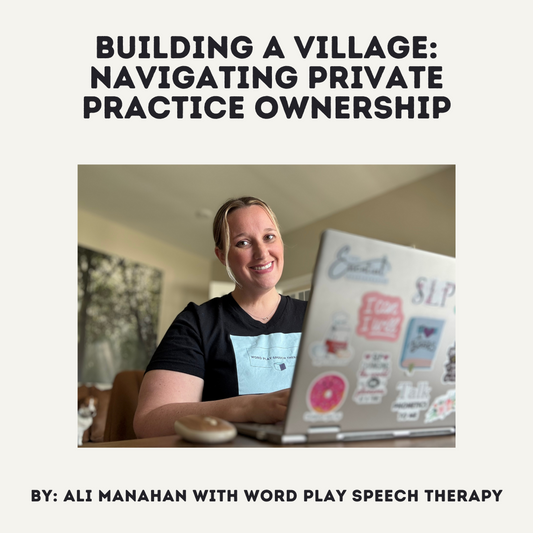 Building a Village: Navigating Private Practice Ownership