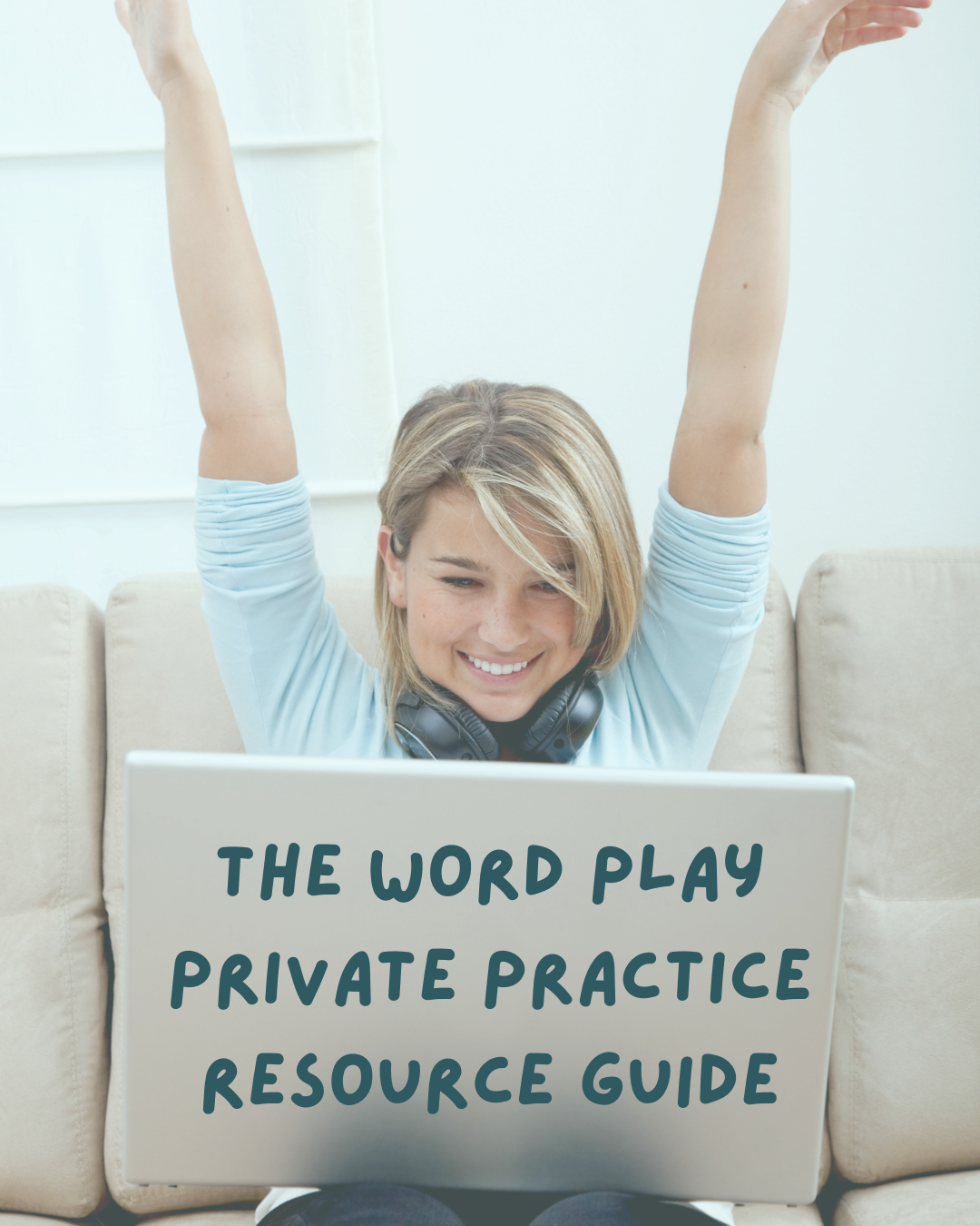 The Word Play Private Practice Resource Guide