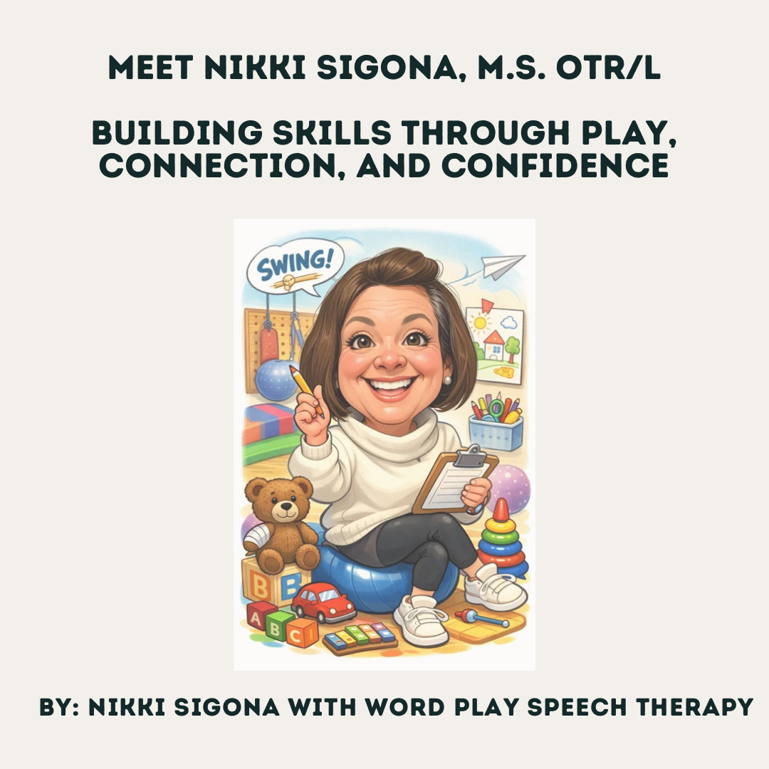 Meet Nikki Sigona, M.S. OTR/L: Building Skills Through Play, Connection, and Confidence