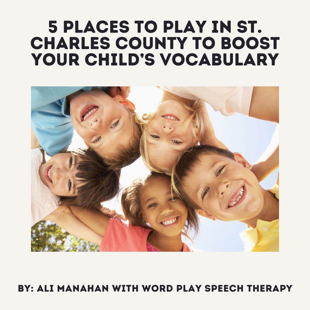 5 Places to Play in St. Charles County that Boost Your Child’s Vocabulary