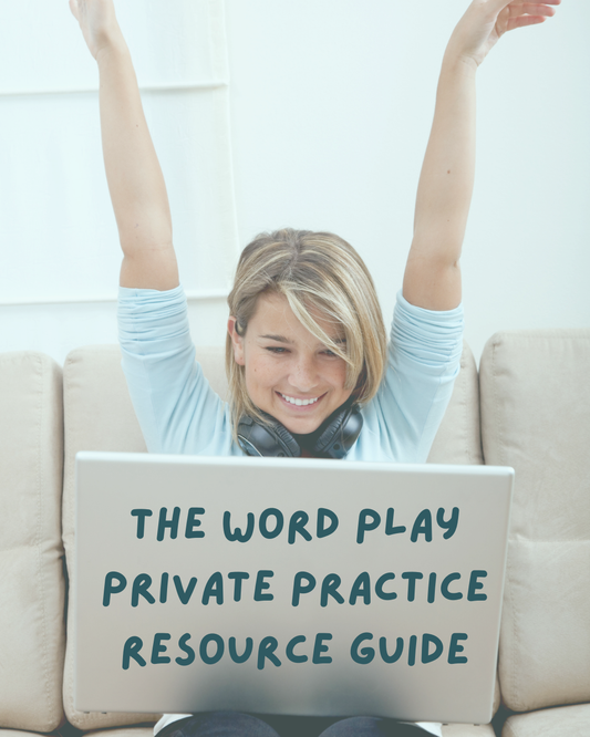 The Word Play Private Practice Resource Guide